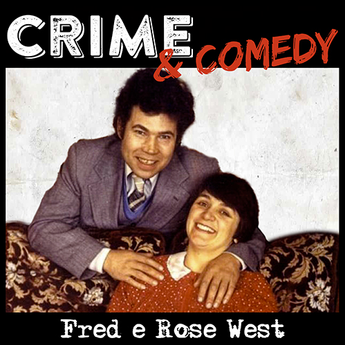 Fred e Rosemary West – I Mostri di Gloucester