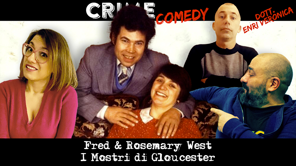 Fred e Rose West - I Mostri di Gloucester - Podcast